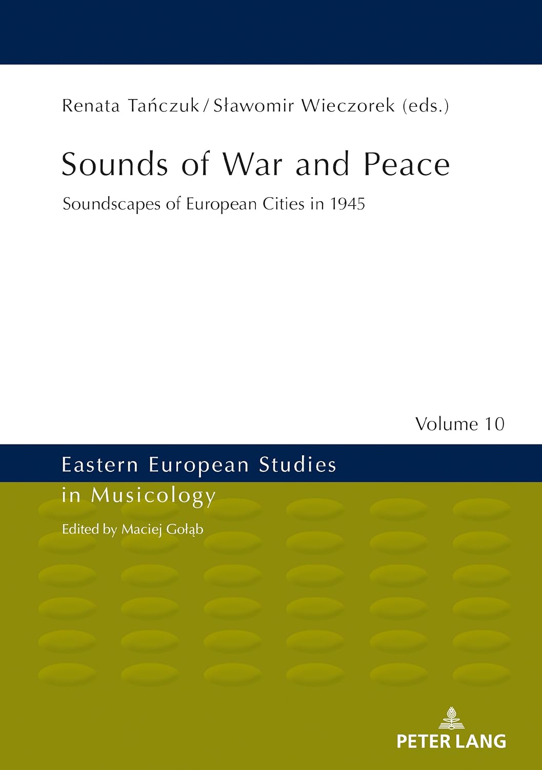 capítulo por capítulo baixar Sounds of War and Peace: Soundscapes of European Cities in 1945 (Eastern European Studies in Musicology Book 10) (English Edition)