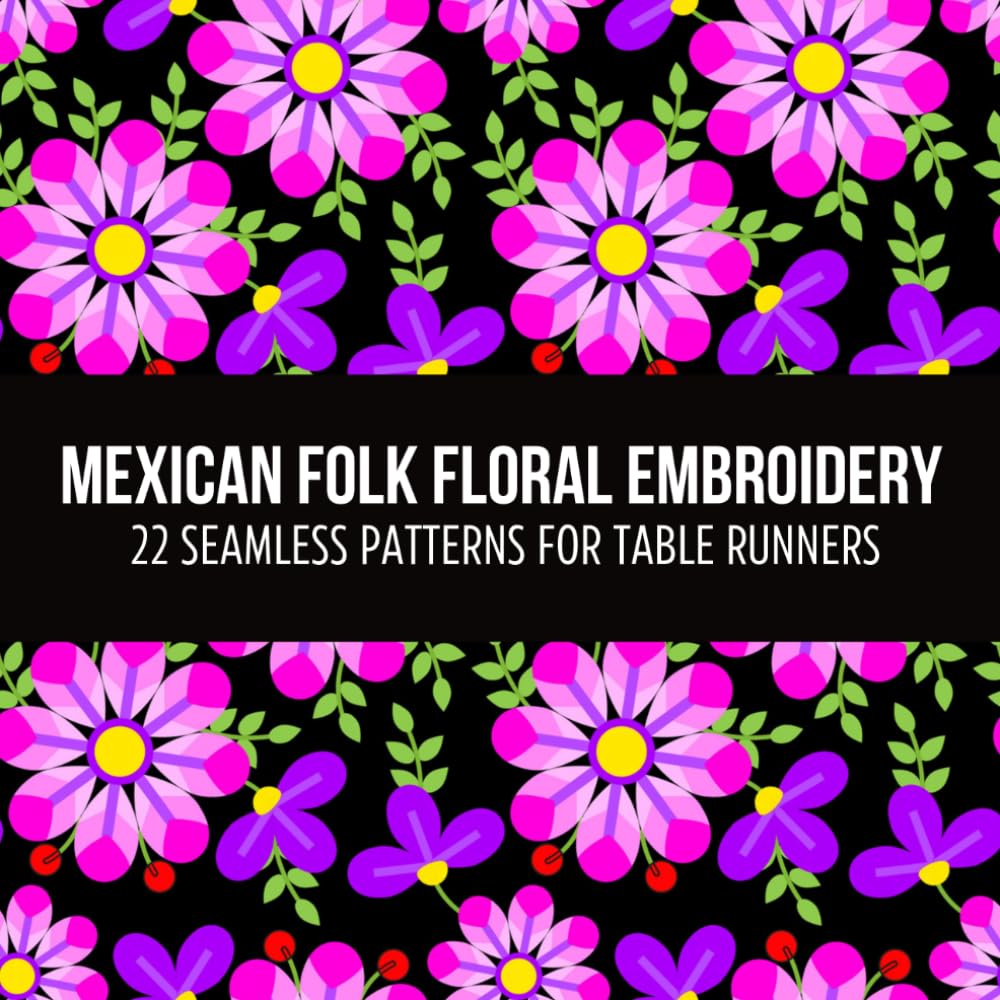 Mexican Folk Floral Embroidery: 22 Seamless Patterns for Table Runners to Color, Cut & Assemble baixar livro de graça