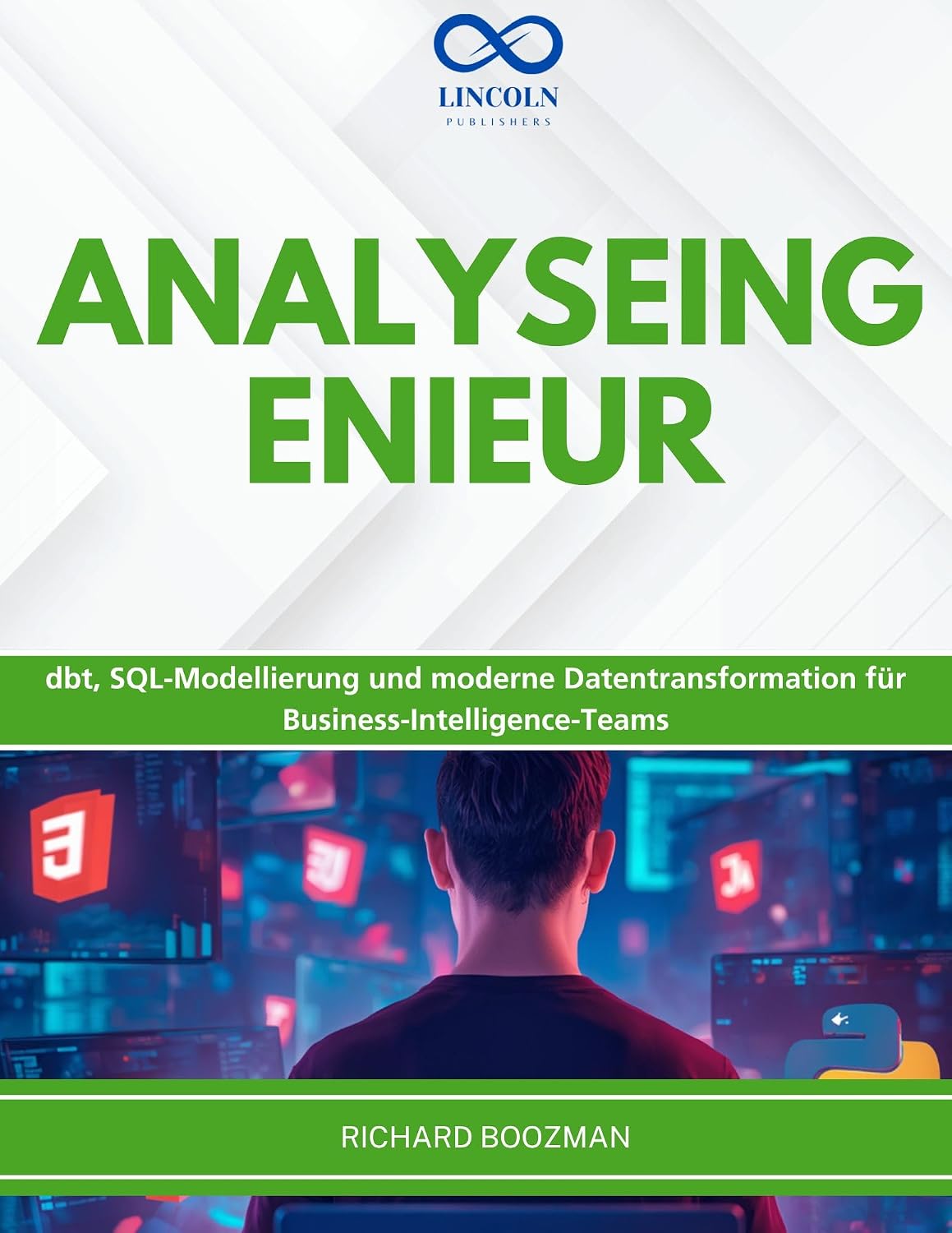 capítulo por capítulo baixar ANALYSEINGENIEUR: dbt, SQL-Modellierung und moderne Datentransformation für Business-Intelligence-Teams (German Edition)