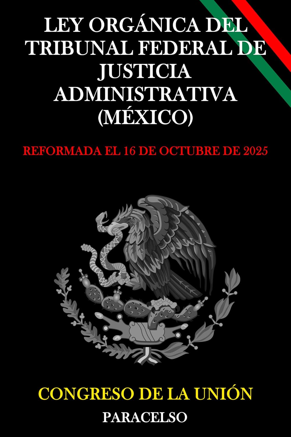 ler totalmente LEY ORGÁNICA DEL TRIBUNAL FEDERAL DE JUSTICIA ADMINISTRATIVA (MÉXICO) (Spanish Edition)