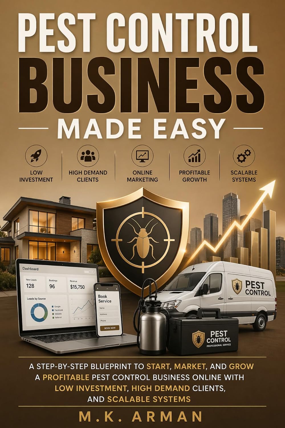 capítulo por capítulo baixar Pest Control Business Made Easy: A Step-by-Step Blueprint to Start, Market, and Grow a Profitable Pest Control Business Online with Low Investment, High... and Scalable Systems (English Edition)