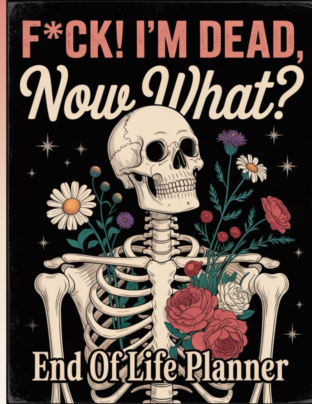F*ck I'm Dead Now What ?: The End-of-Life Planner Record Book helps you keep vital personal details well-documented for your loved ones’ peace of mind. baixar livro de graça