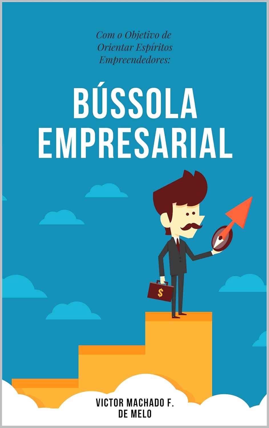 capítulo por capítulo baixar Bússola Empresarial: Com o Objetivo de Orientar os Espíritos Empreendedores