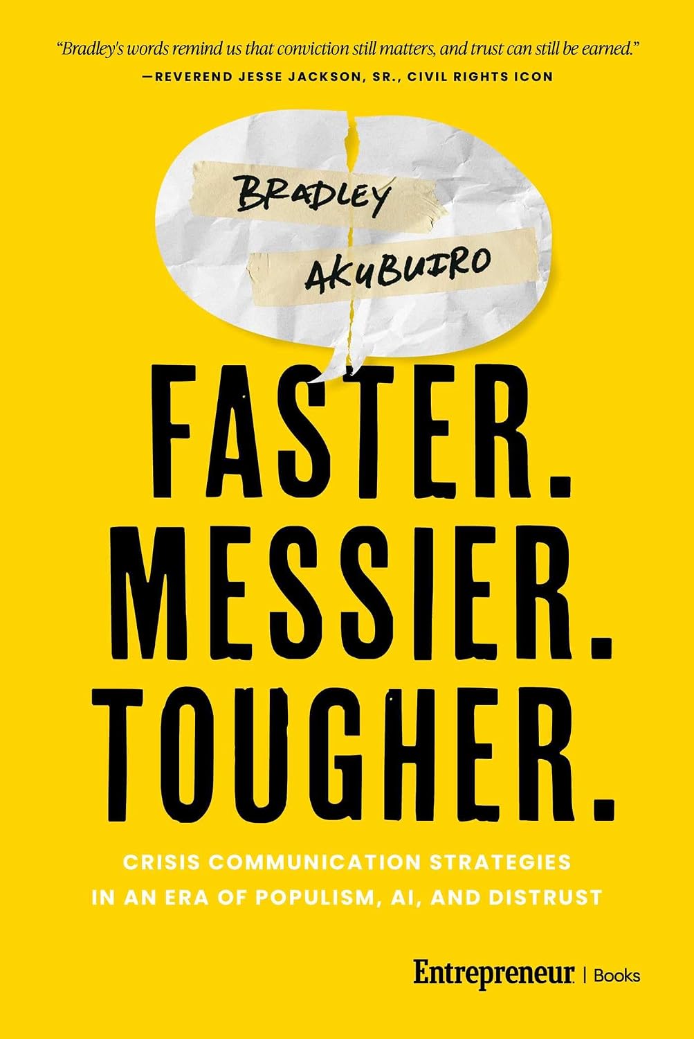 Faster. Messier. Tougher.: Crisis Communication Strategies in an Era of Populism, AI, and Distrust (English Edition) baixar o livro de graça