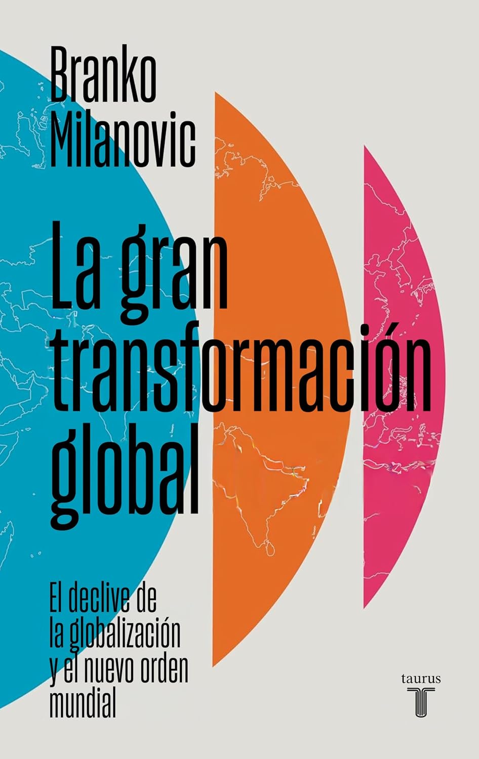 La gran transformación global: El declive de la globalización y el nuevo orden mundial (Spanish Edition) baixar o livro de graça