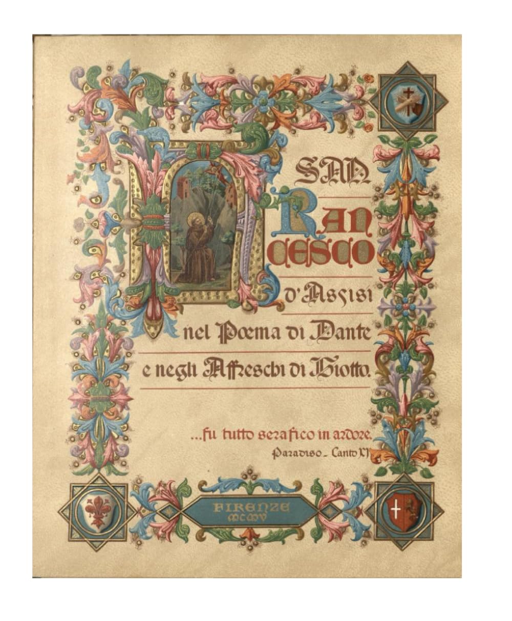 SAN FRANCESCO D’ASSISI: nel Poema di Dante e negli Affreschi di Giotto baixar o livro de graça