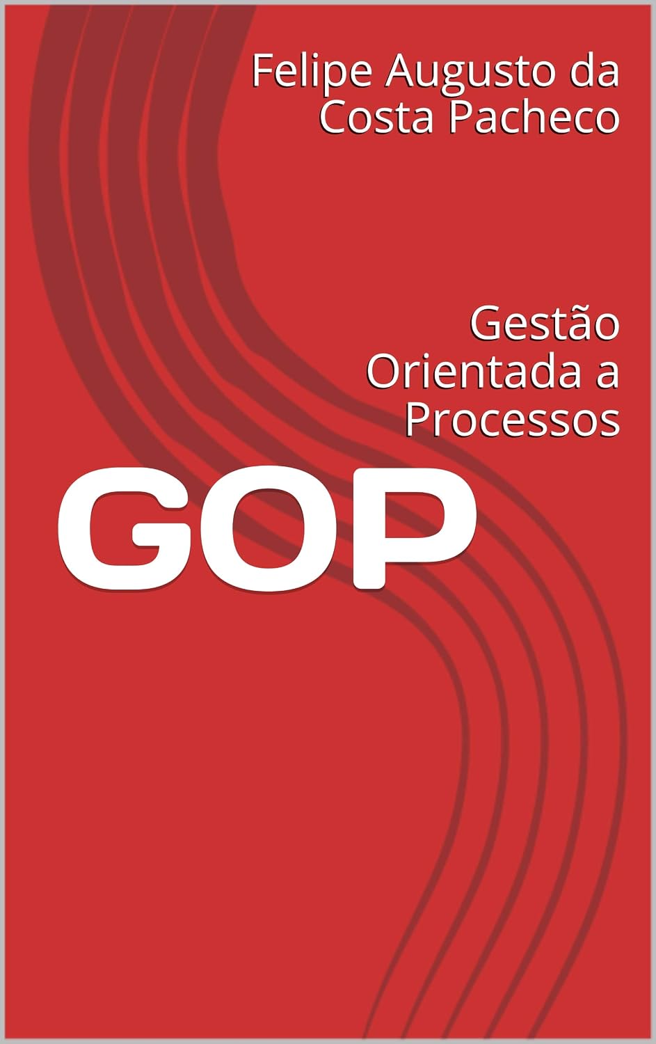 GOP: Gestão Orientada a Processos baixar livro de graça