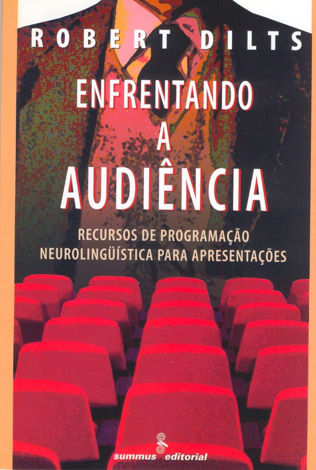 Enfrentando a audiência: recursos de PNL para apresentações baixar livro de graça