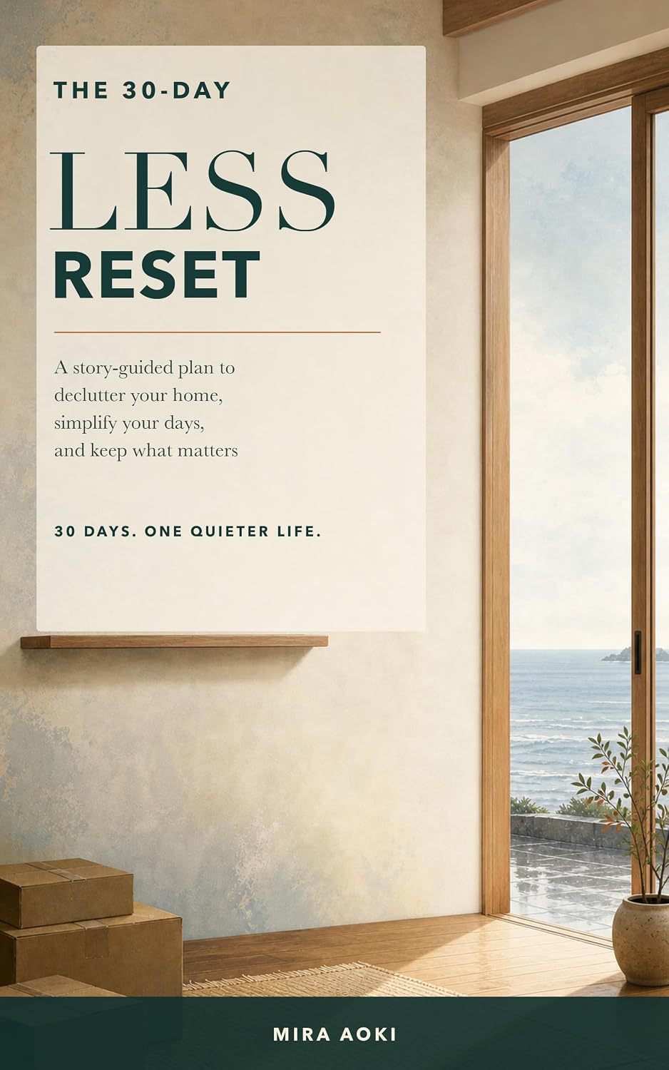The 30-Day Less Reset: A Story-Guided Plan to Declutter Your Home, Simplify Your Days, and Keep What Matters (English Edition) baixar livro de graça