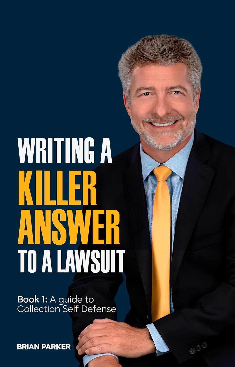 A Guide to Collection Self Defense: Book 1 - Writing a Killer Answer to a Lawsuit (English Edition) baixar livro de graça