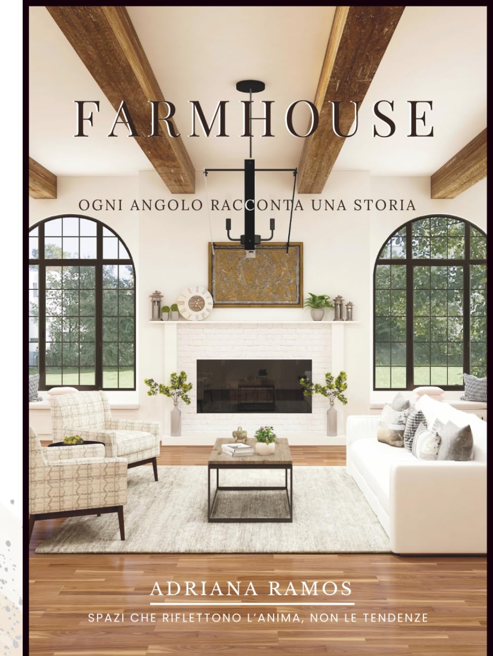 ler totalmente FARMHOUSE - OGNI ANGOLO RACCONTA UNA STORIA (Italian Edition)