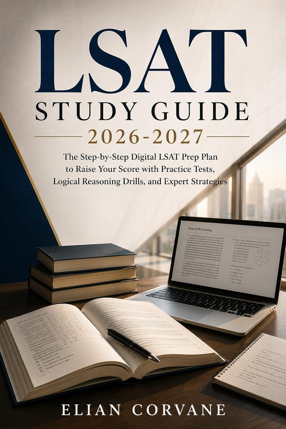 ler totalmente LSAT Study Guide 2026-2027: The Step-by-Step Digital LSAT Prep Plan to Raise Your Score with Practice Tests, Logical Reasoning Drills, and Expert Strategies (English Edition)