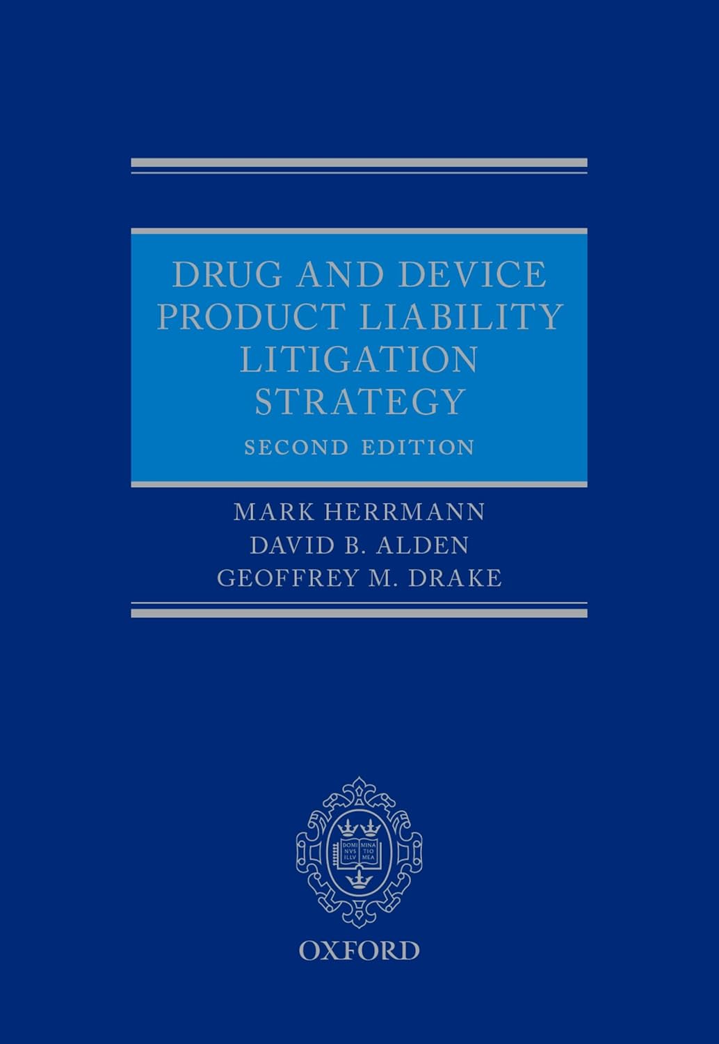 Drug and Device Product Liability Litigation Strategy (English Edition) baixar livro de graça