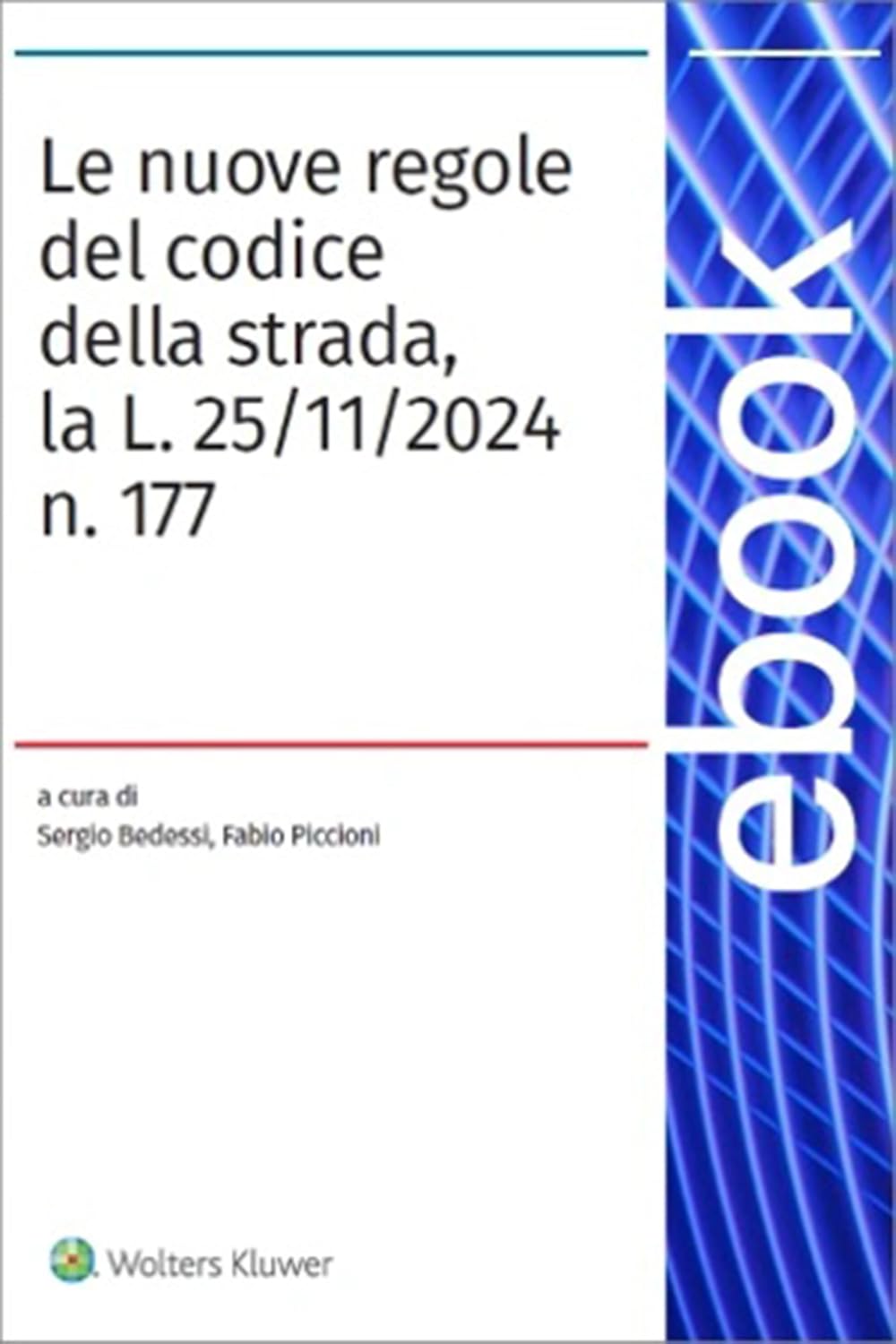 Le nuove regole del codice della strada, la L. 25/11/2024 n. 177 (Italian Edition) baixar o livro de graça