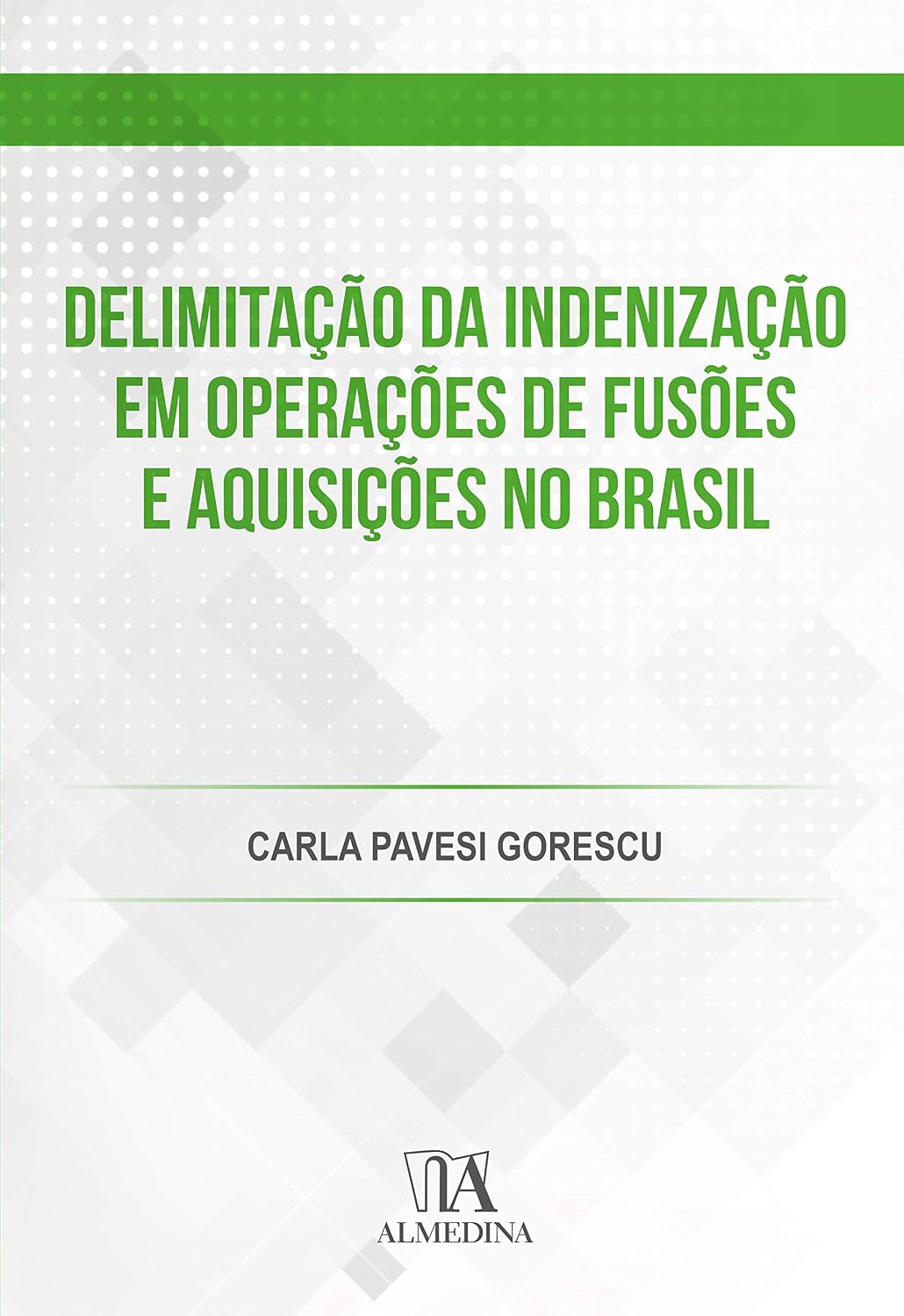 Delimitação da indenização em operações de fusões e aquisições no Brasil baixar o livro de graça
