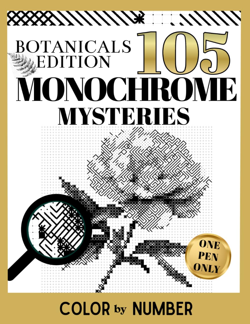 105 Monochrome Mysteries Color by Number: Hidden Black & White Images to Reveal, A One-Color Puzzle Pages for Adults Relaxation, Focus and Stress Relief. Botanicals Edition baixar o livro de graça