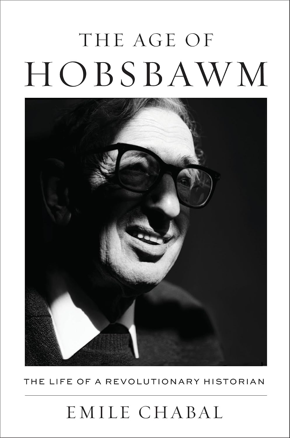The Age of Hobsbawm: The Life of a Revolutionary Historian (English Edition) baixar o livro de graça