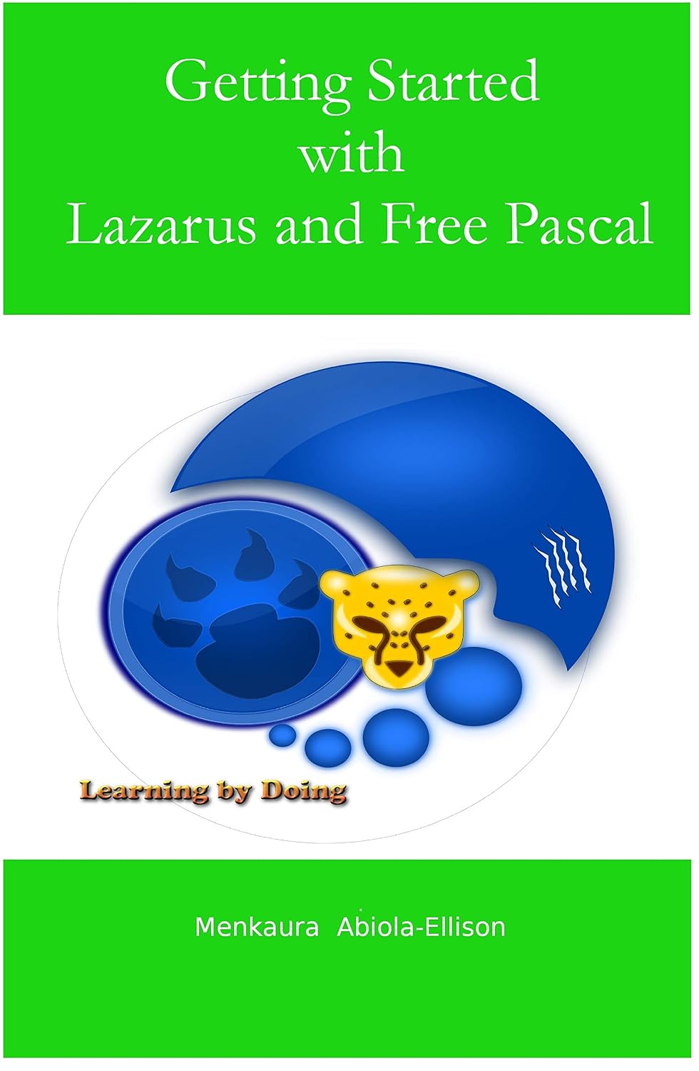 Getting Started with Lazarus and Free Pascal: A beginners and intermediate guide to Free Pascal using Lazarus IDE (English Edition) baixar livro de graça