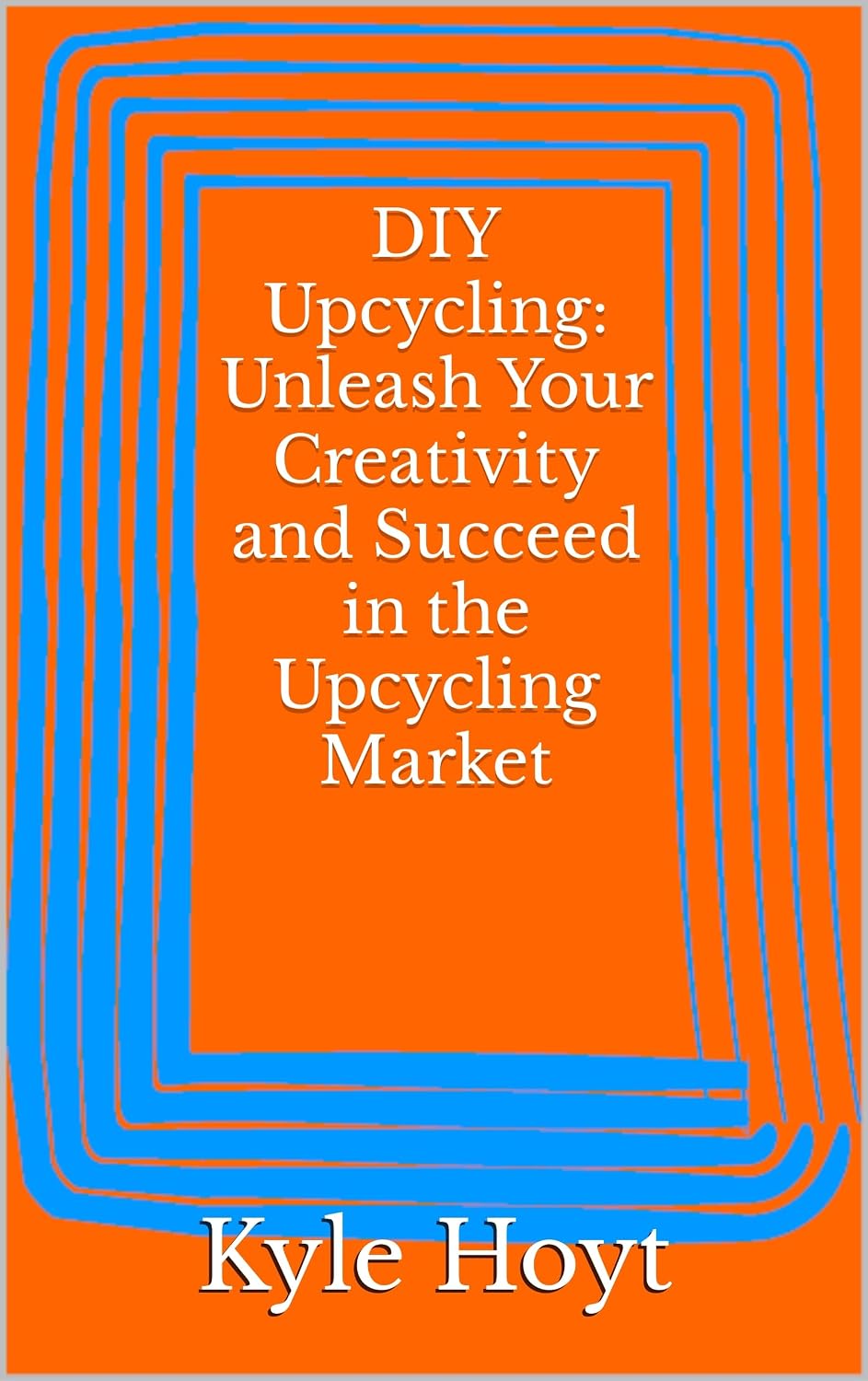 ler totalmente DIY Upcycling: Unleash Your Creativity and Succeed in the Upcycling Market (English Edition)