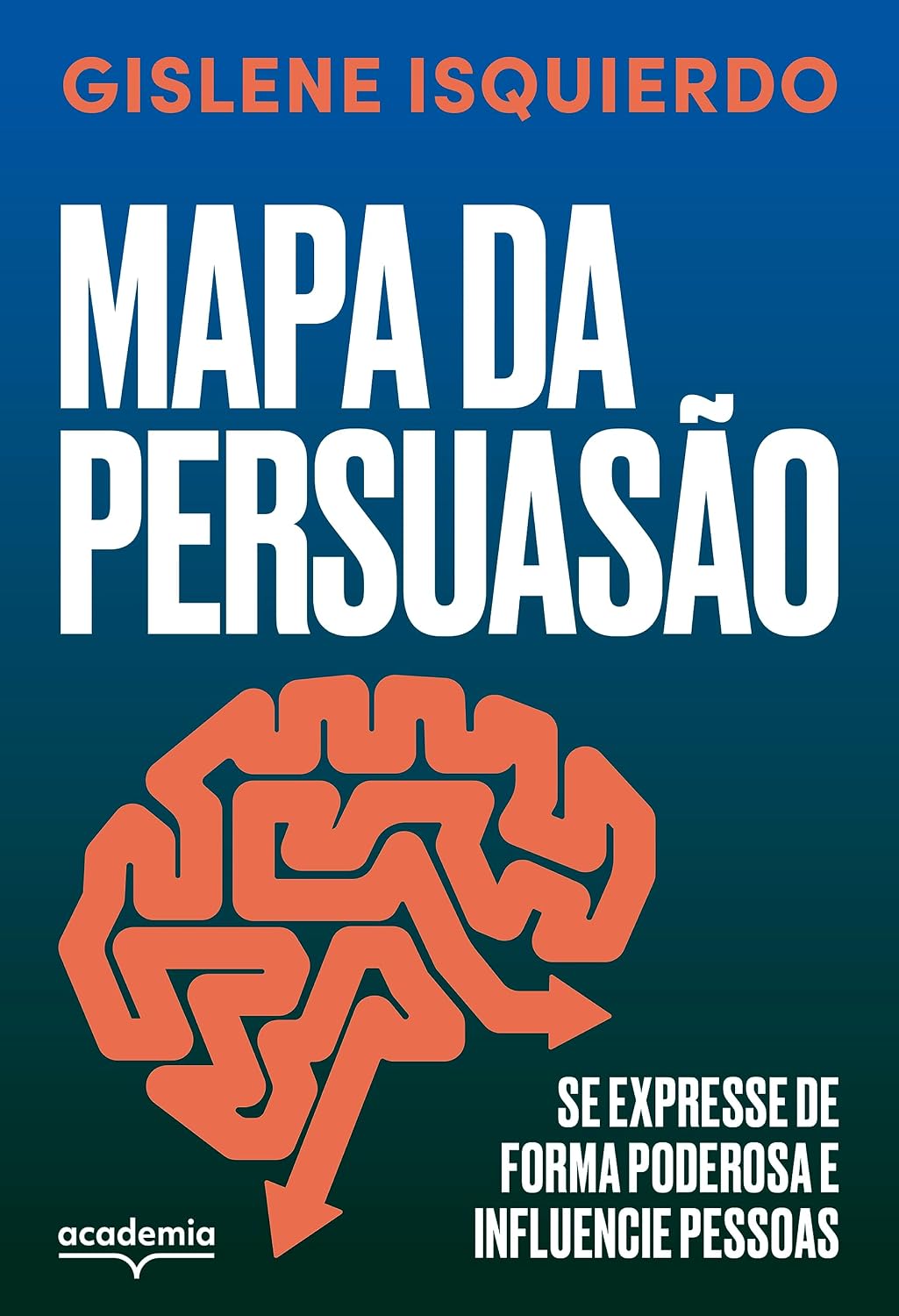 capítulo por capítulo baixar Mapa da persuasão: Se expresse de forma poderosa e influencie pessoas