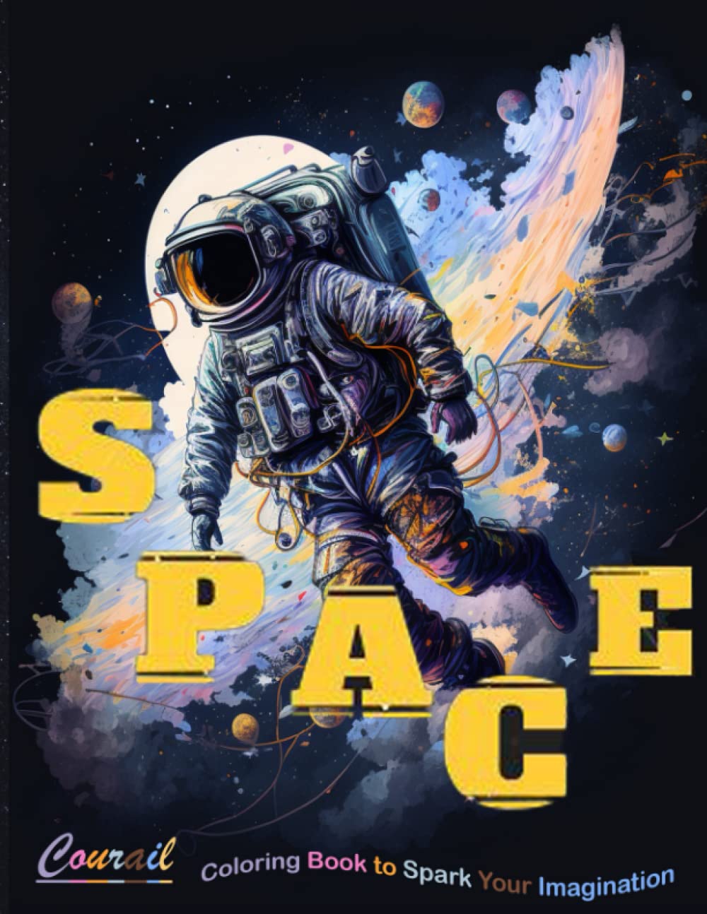 ler totalmente Space Coloring Book: High Quality Coloring Pages, For Kids with perfect Collection, of Astronauts, And Galaxies, Illustrations, Enjoy, Relaxing,... Great Gift, For Kids, boys, and, girls,