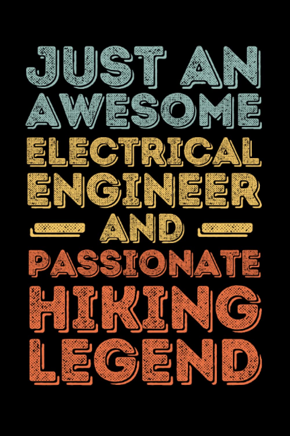 ler totalmente Electrical Engineer Hiking: 6"x9", Notes, Notebook, Journal, Diary, 120 Pages lined, Paperback Cover