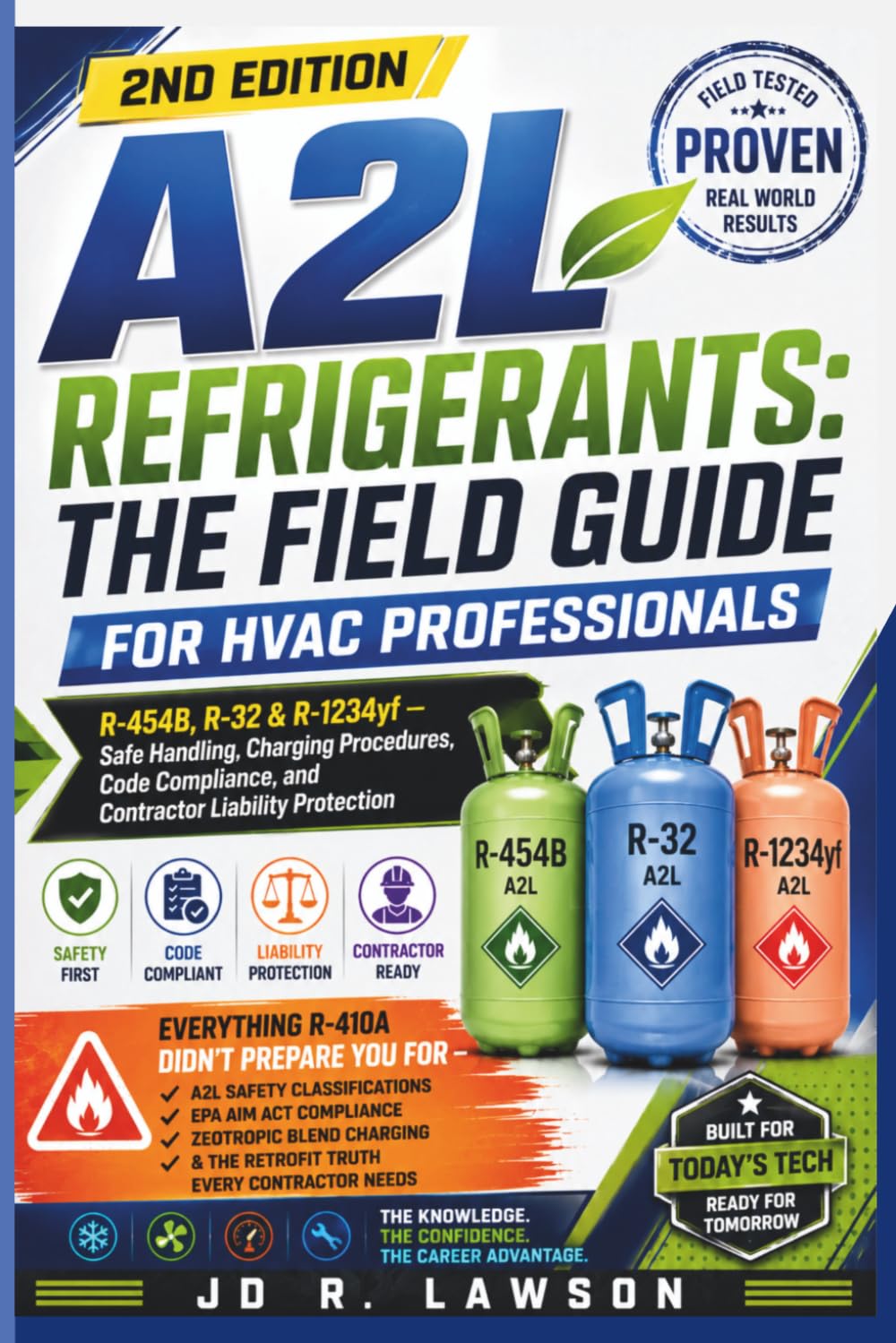 A2L Refrigerants: The Field Guide for HVAC Professionals: R-454B, R-32 & R-1234yf — Safe Handling, Charging Procedures, Code Compliance, and Contractor Liability Protection baixar o livro de graça