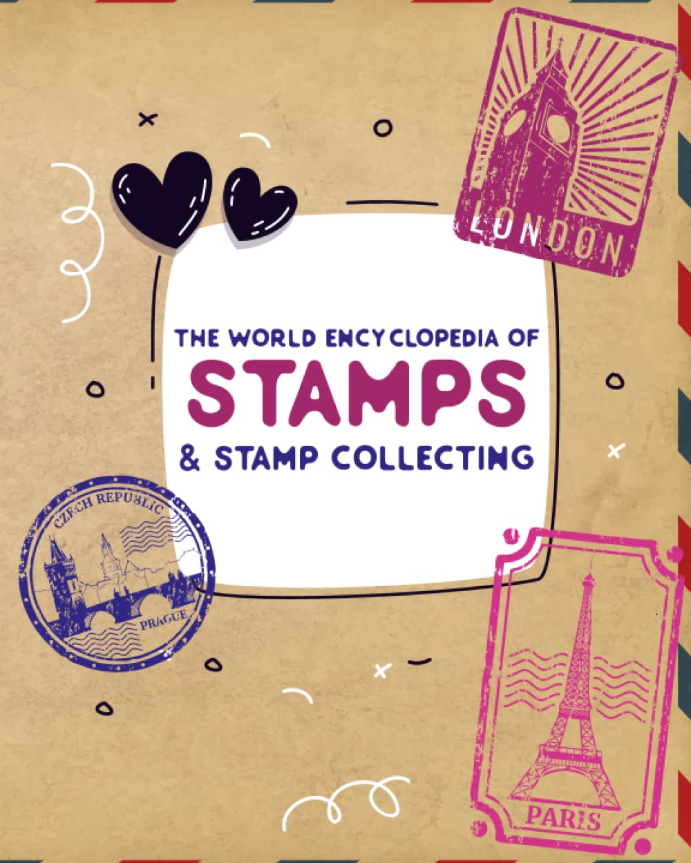 The World Encyclopedia of Stamps & Stamp Collecting: stamp album stockbook baixar livro de graça