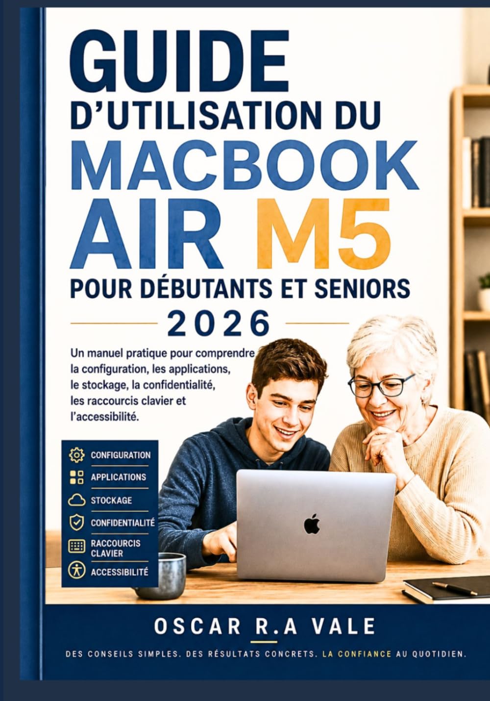 capítulo por capítulo baixar GUIDE D’UTILISATION DU MACBOOK AIR M5 POUR DÉBUTANTS ET SENIORS 2026: Un manuel pratique pour comprendre la configuration, les applications, le... clavier et l’accessibilité. (French Edition)