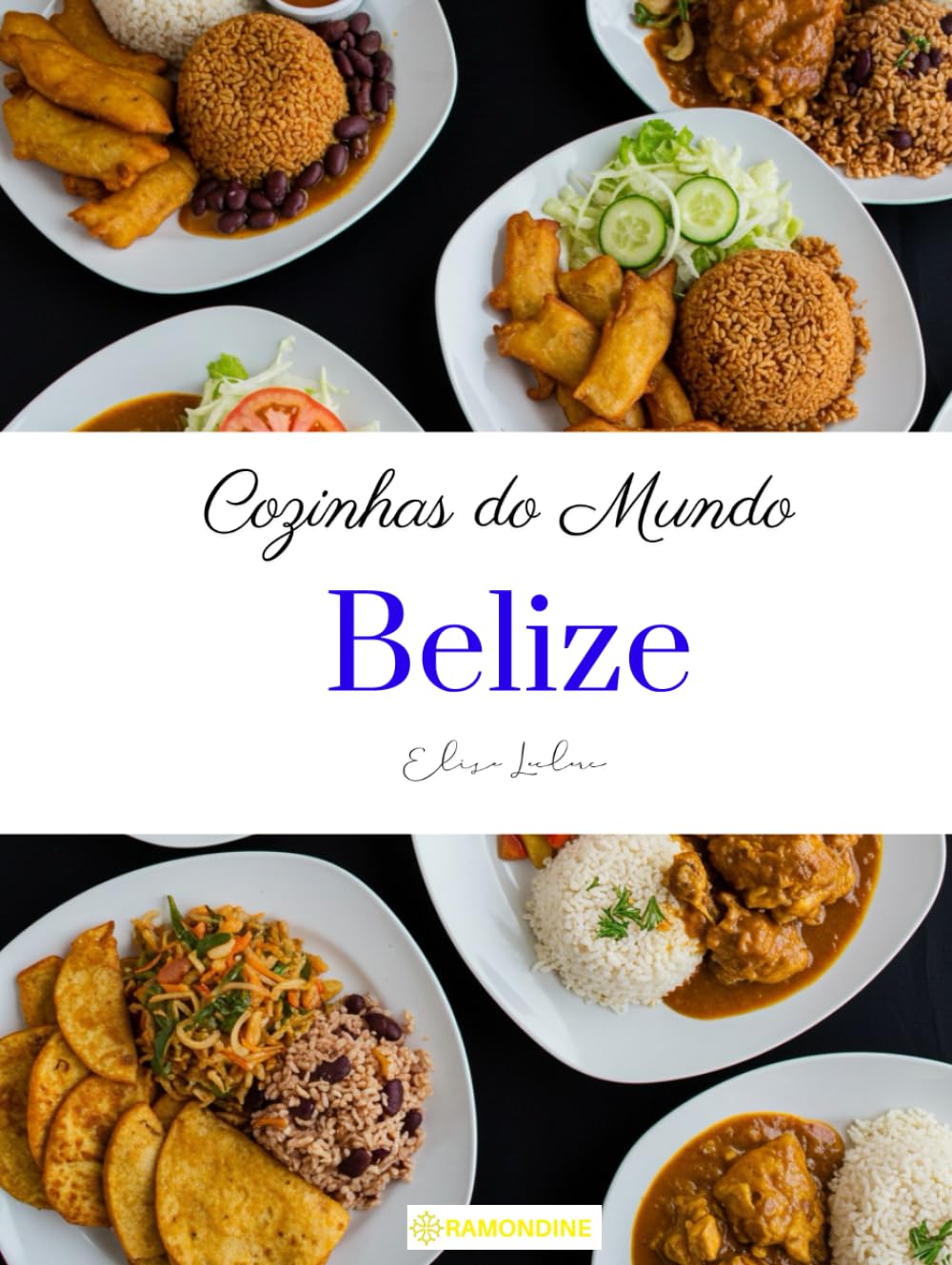 Cozinhas do Mundo: Belize (Portuguese Edition) baixar livro de graça