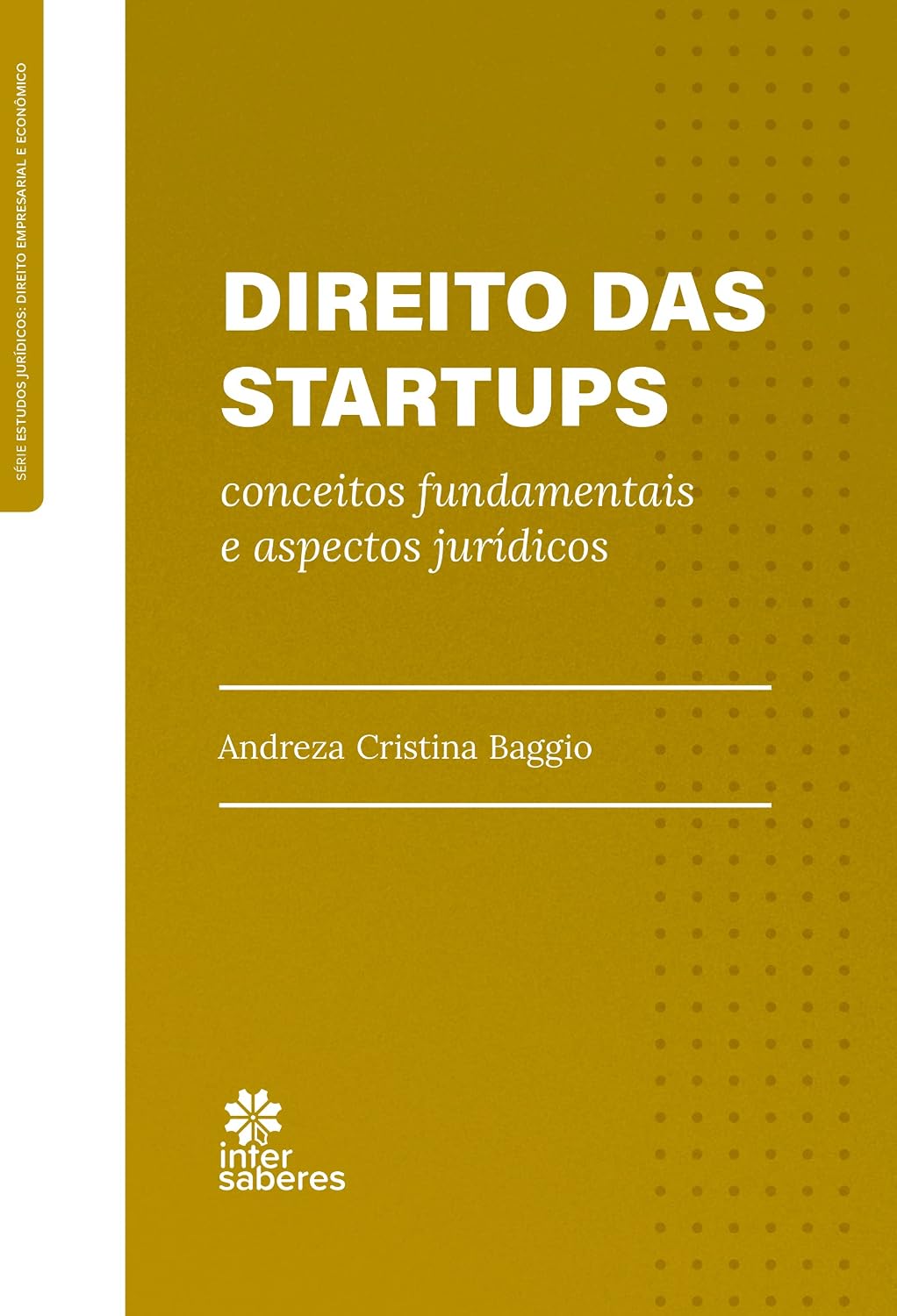 Direito das startups:: conceitos fundamentais e aspectos jurídicos