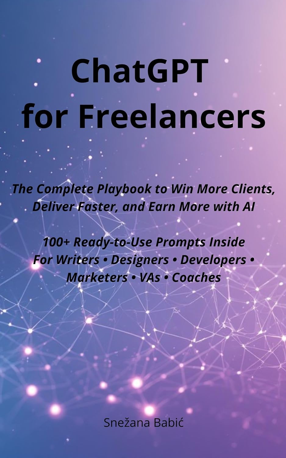ChatGPT for Freelancers: The Complete Playbook to Win More Clients, Deliver Faster, and Earn More with AI (Practical AI Guides for Professionals) (English Edition) baixar o livro de graça