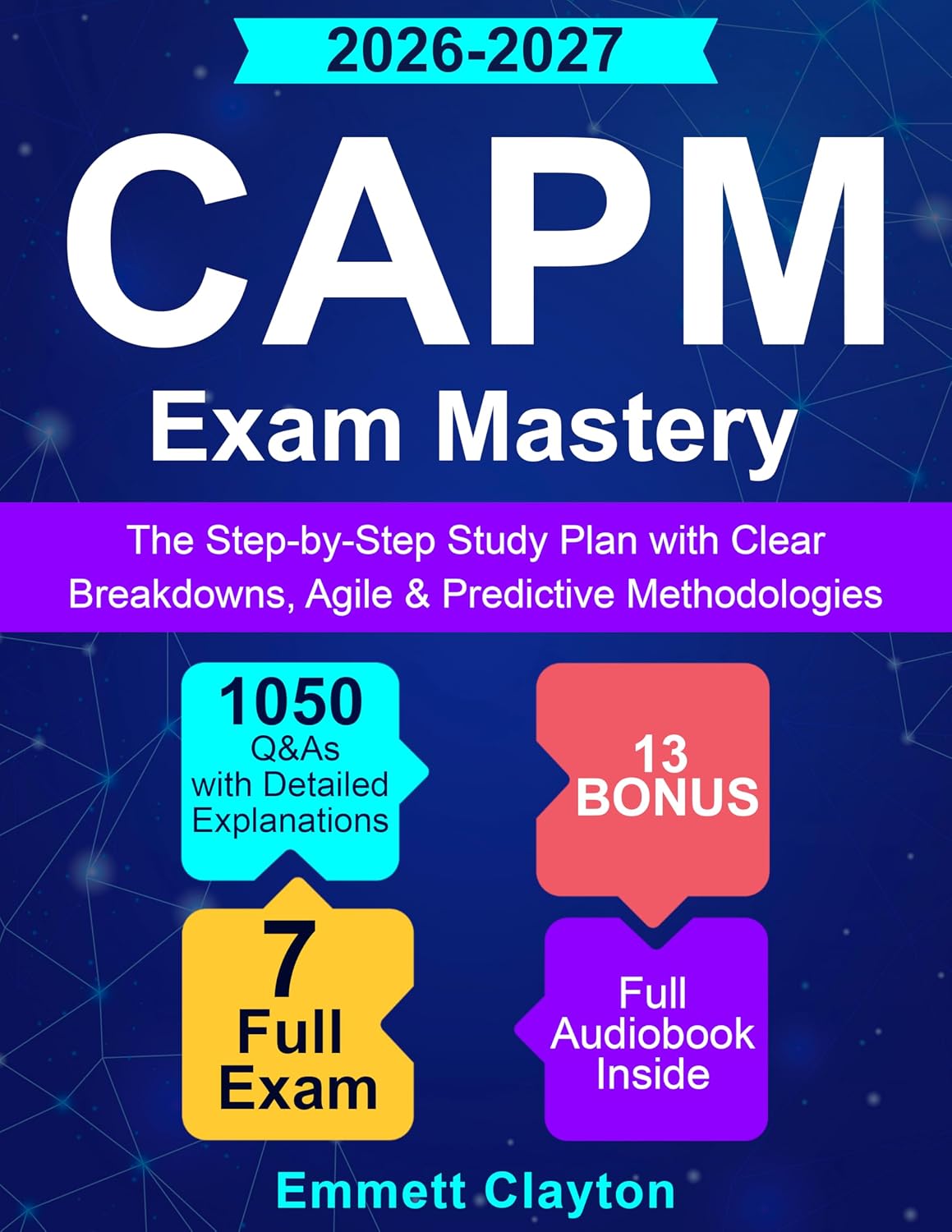 ler totalmente CAPM Exam Mastery: The Step-by-Step Study Plan with Clear Breakdowns, Agile & Predictive Methodologies and 1050 Q&As with Detailed Explanations (English Edition)