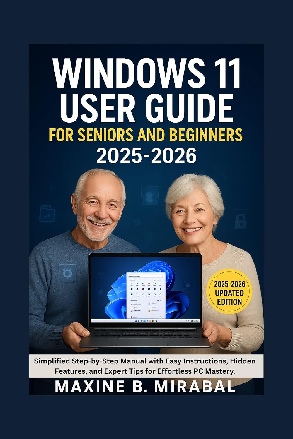 Windows 11 User Guide For Seniors and Beginners 2025-2026: Simplified Step-by-Step Manual with Easy Instructions, Hidden Features, and Expert Tips for... and Beginners Book 3) (English Edition) baixar o livro de graça