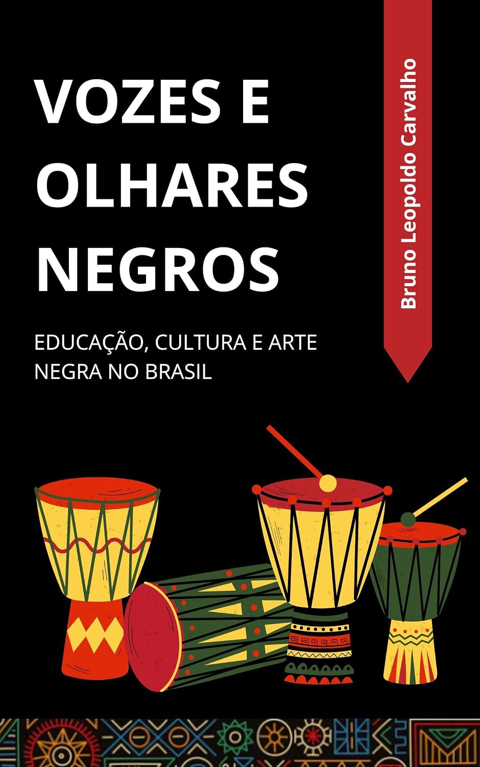 ler totalmente Vozes e Olhares Negros: Educação, Cultura e Arte Negra no Brasil
