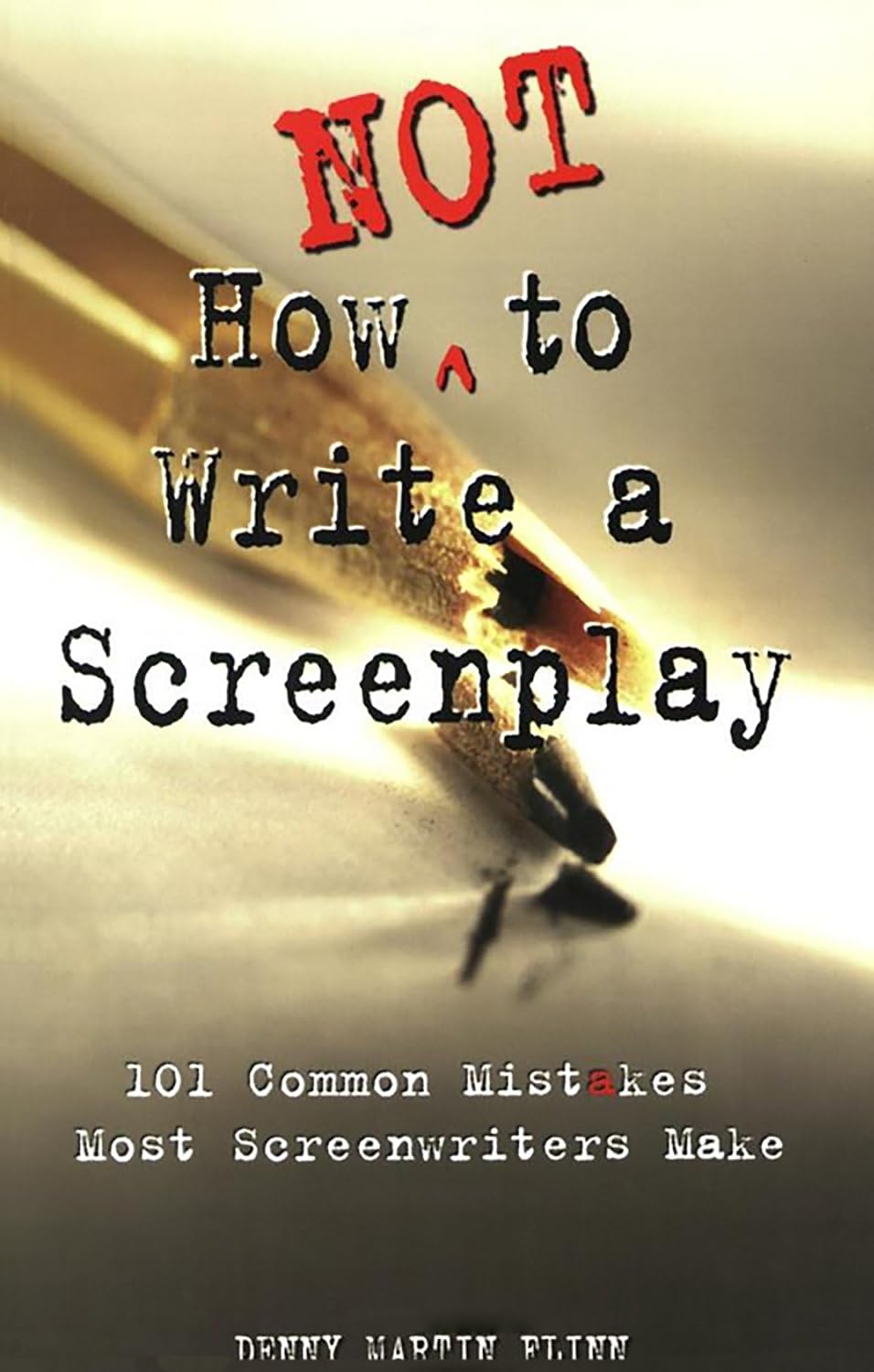ler totalmente How Not to Write a Screenplay: 101 Common Mistakes Most Screenwriters Make