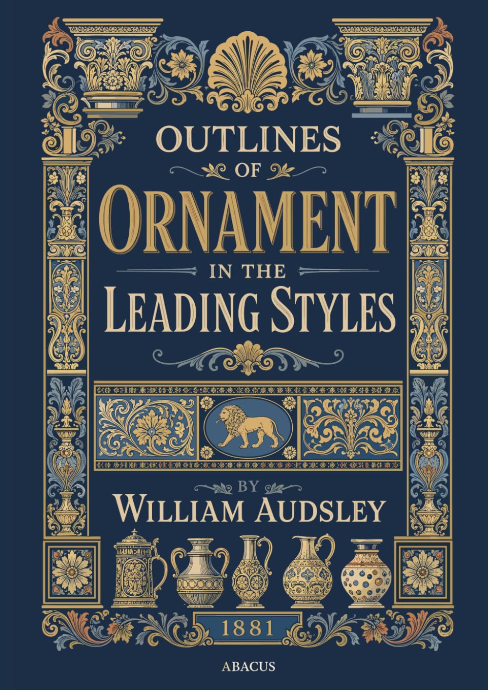 Outlines of Ornament in the Leading Styles: An 1881 Victorian Reference to Historic Ornament, Classified by Motive Across Egyptian, Greek, Celtic, Moresque, Gothic, and Japanese Design baixar o livro de graça