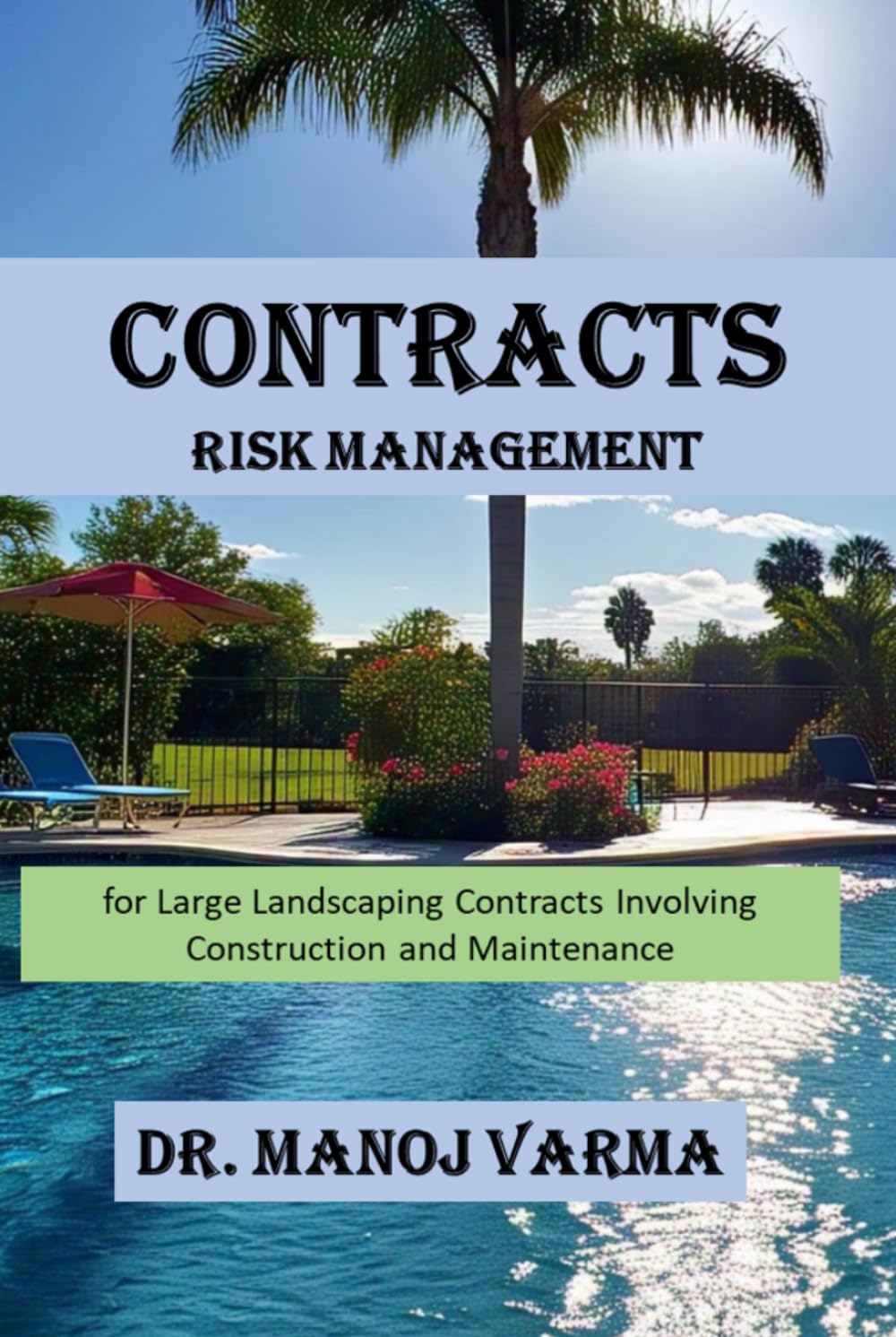 Contracts Risk Management for Large Landscaping Contracts Involving Construction and Maintenance baixar o livro de graça