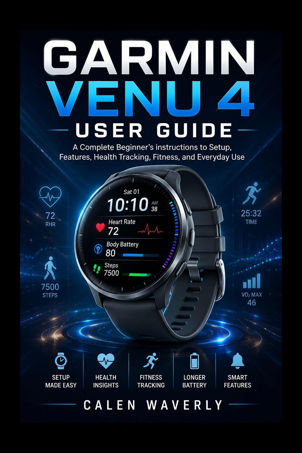 capítulo por capítulo baixar Garmin Venu 4 User Guide: A Complete Beginner’s instructions to Setup, Features, Health Tracking, Fitness, and Everyday Use (English Edition)
