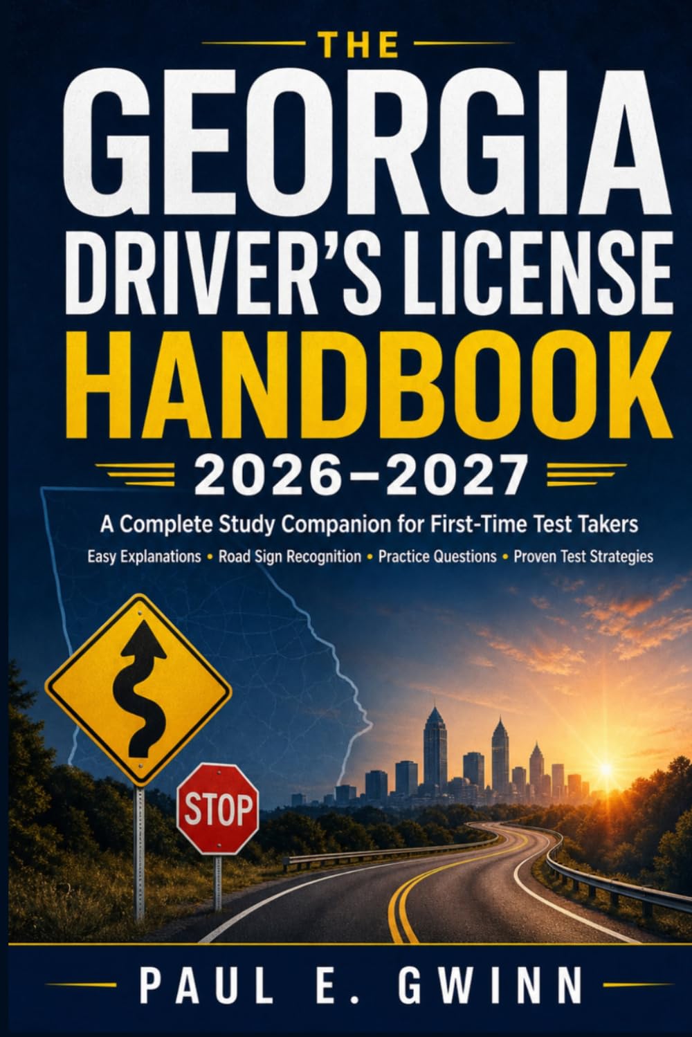 The Georgia Driver's License Handbook 2026-2027: A Complete Study Companion with Easy Explanations, Road Sign Recognition, Practice Questions, and Proven Strategies for First-Time Test Takers baixar o livro de graça