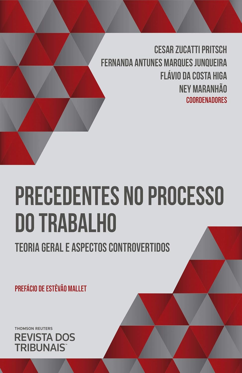 Precedentes No Processo Do Trabalho baixar livro de graça