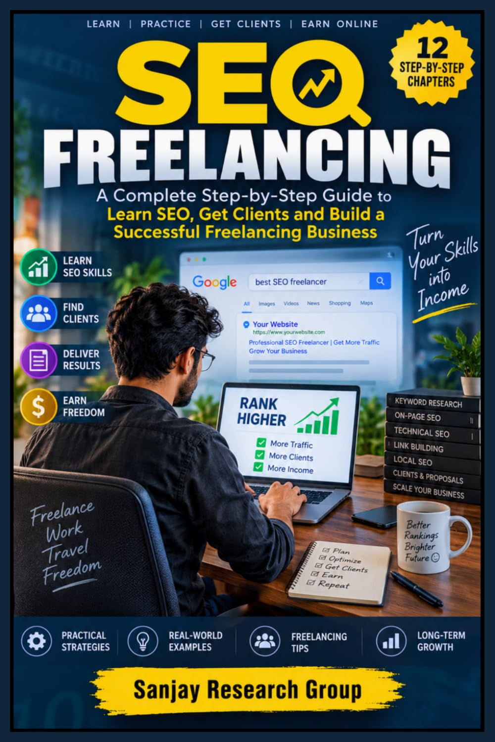 SEO Freelancing: A Complete Step by Step Guide to Learn SEO, Get Clients and Build a Successful Freelancing Business: 24 baixar o livro de graça