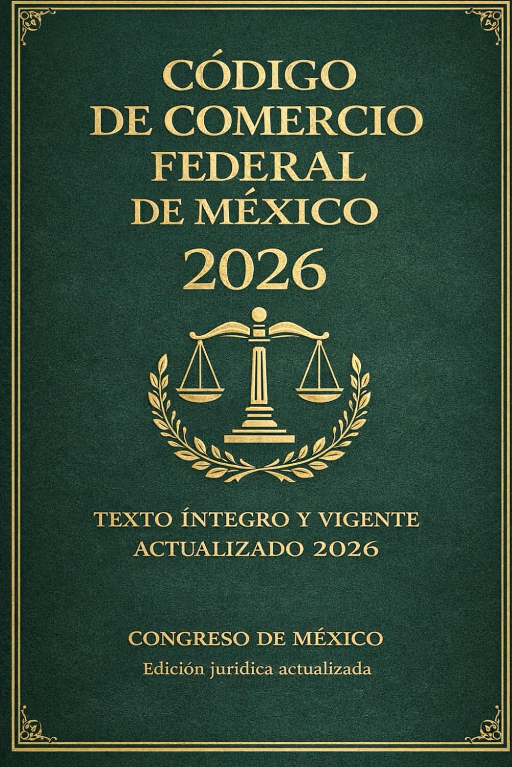 Código de Comércio Federal de México 2026: Texto íntegro y vigente Actualizado 2026 (Spanish Edition) baixar livro de graça