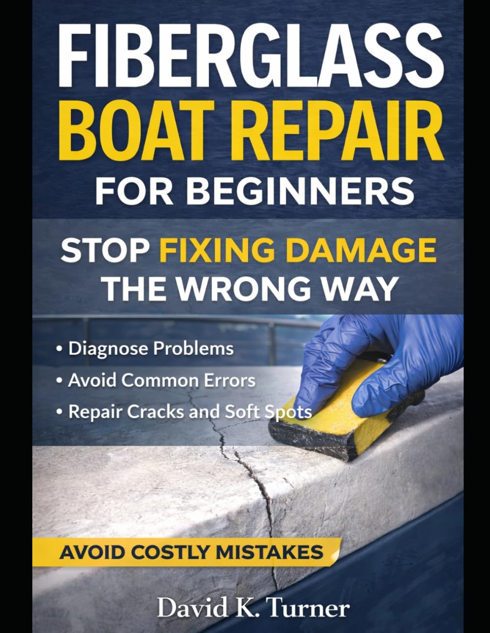 ler totalmente Fiberglass Boat Repair FOR BEGINNERS