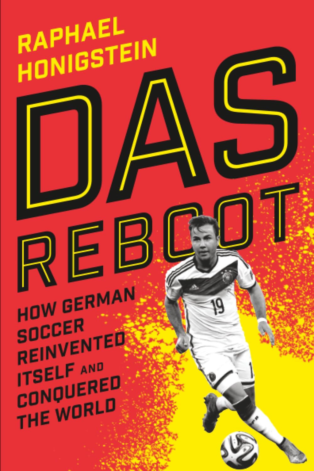 Das Reboot: How German Soccer Reinvented Itself and Conquered the World baixar livro de graça