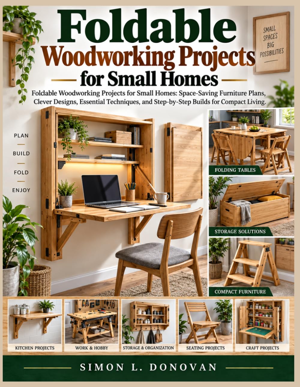 capítulo por capítulo baixar Foldable Woodworking Projects for Small Homes: Foldable Woodworking Projects for Small Homes: Space Saving Furniture Plans, Clever Designs, Essential... and Step by Step Builds for Compact Living
