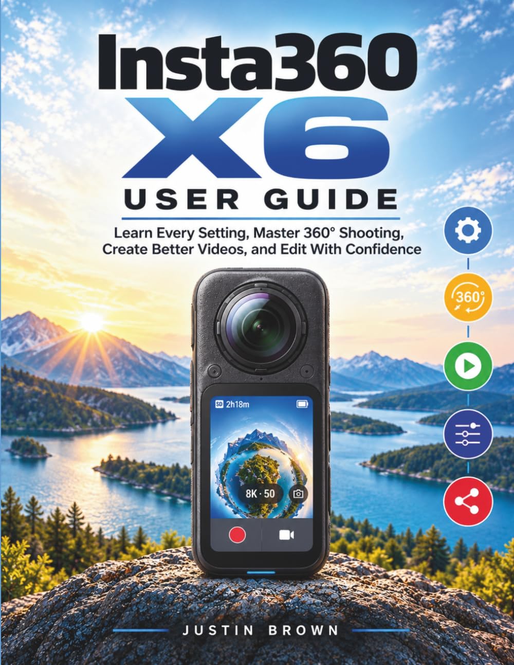 Insta360 X6 User Guide: Learn Every Setting, Master 360° Shooting, Create Better Videos, and Edit With Confidence baixar o livro de graça