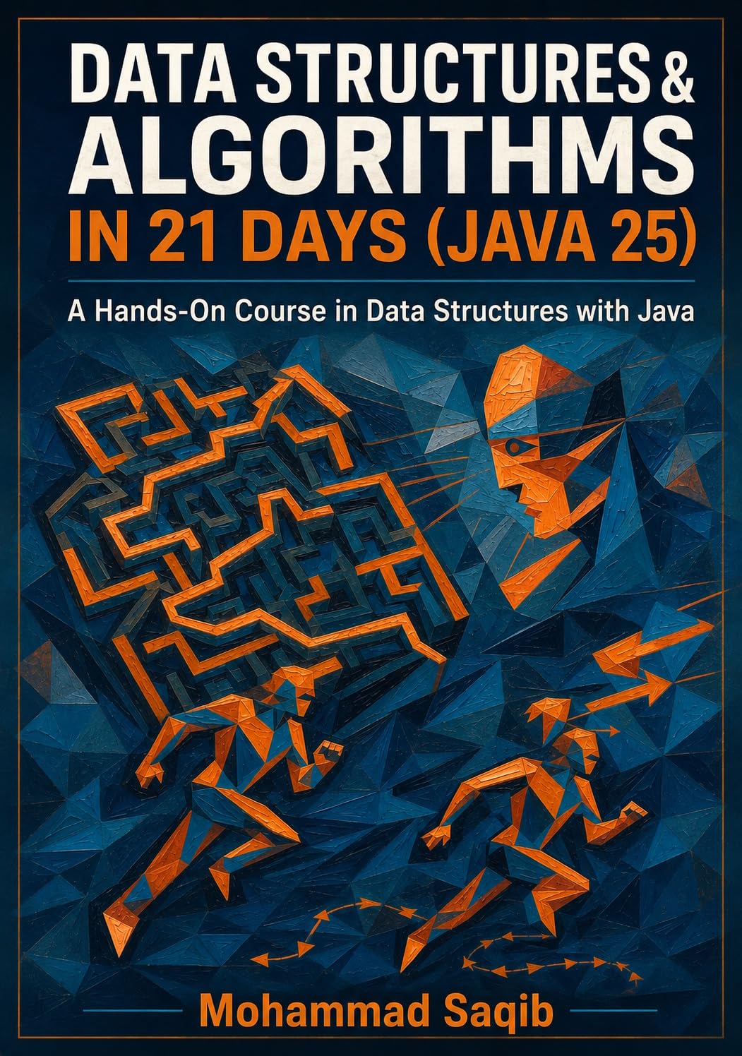 capítulo por capítulo baixar Data Structures & Algorithms in 21 Days (Java 25): A Hands-On Course in Data Structures with Java (Learn Programming in 21 Days) (English Edition)