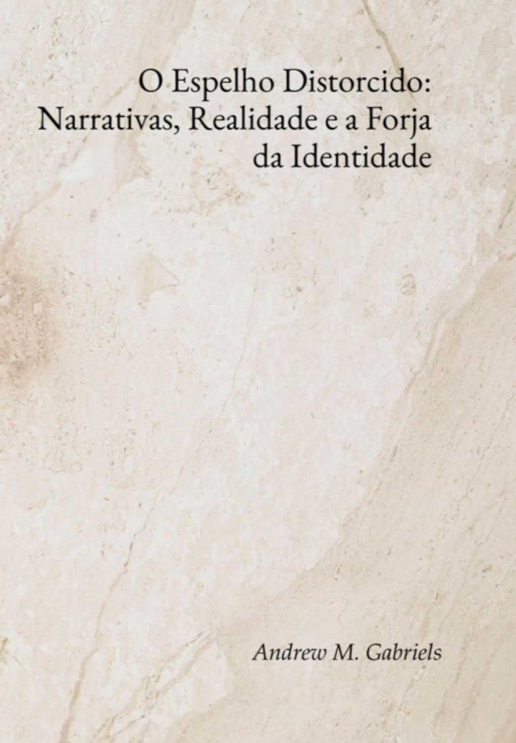 ler totalmente O Espelho Distorcido: Narrativas, Realidade E A Forja Da Identidade