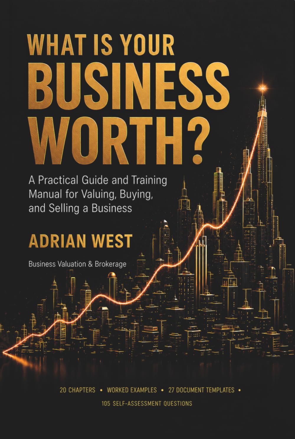 What Is Your Business Worth?: A Practical Guide and Training Manual for Valuing, Buying, and Selling a Business baixar o livro de graça